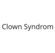 Clown Syndrom